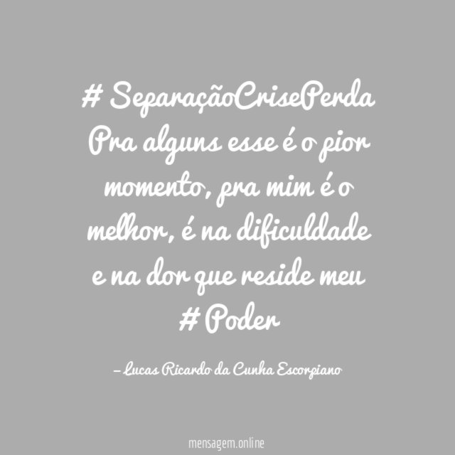 #SeparaçãoCrisePerda Pra alguns esse é o pior momento