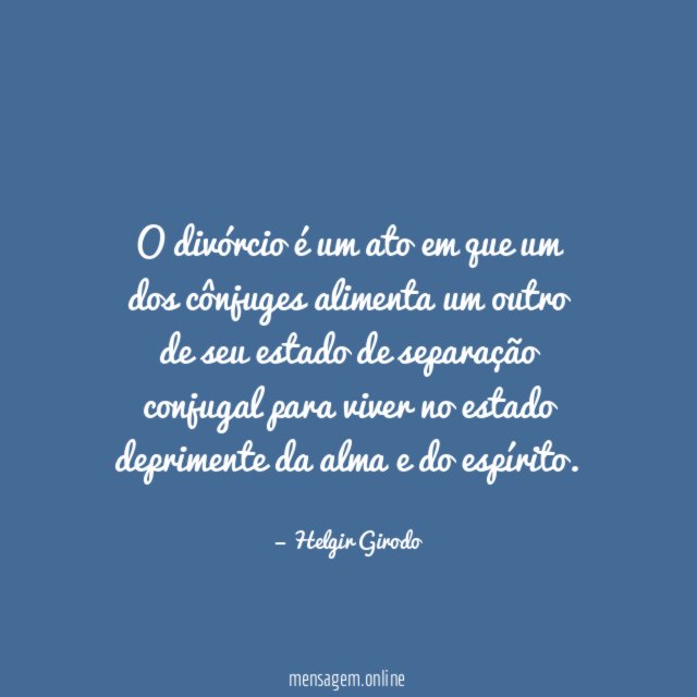O divórcio é um ato em que um