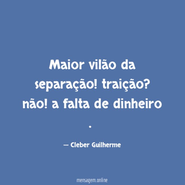 Maior vilão da separação