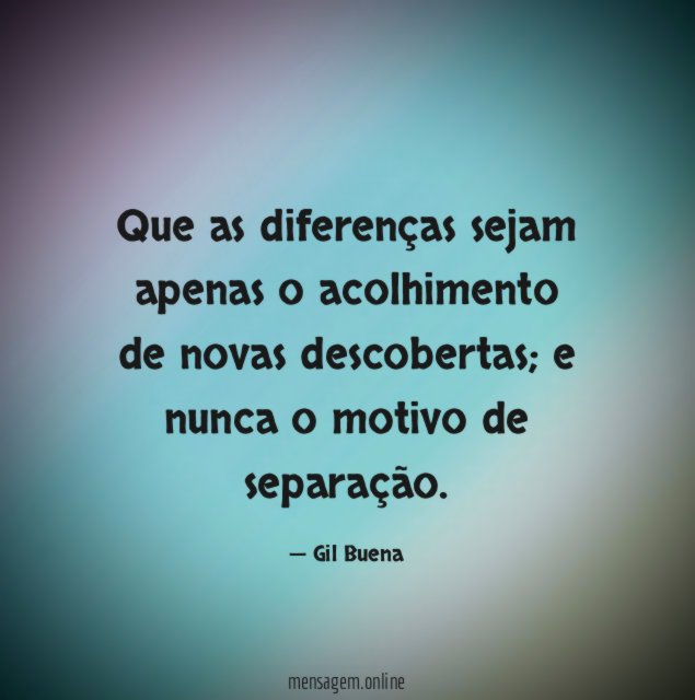 Que as diferenças sejam apenas o acolhimento de novas descobertas