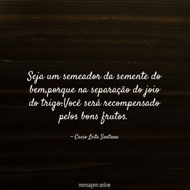 Seja um semeador da semente do bem