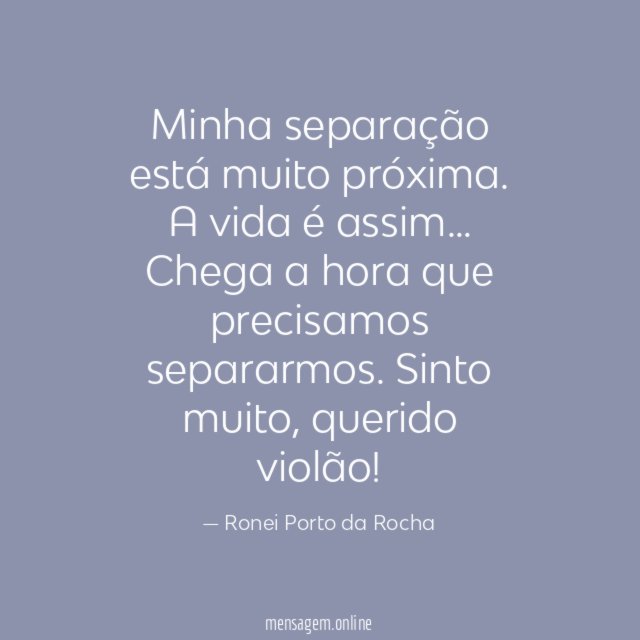 Minha separação está muito próxima