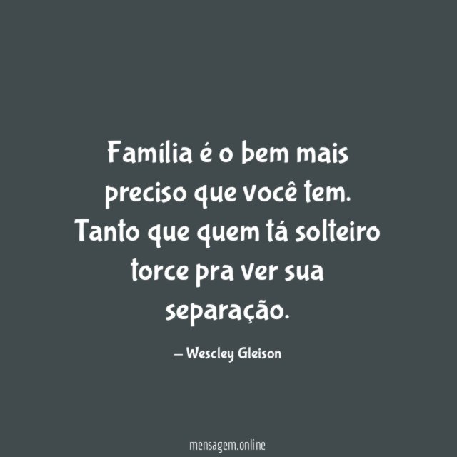 Família é o bem mais preciso que você tem