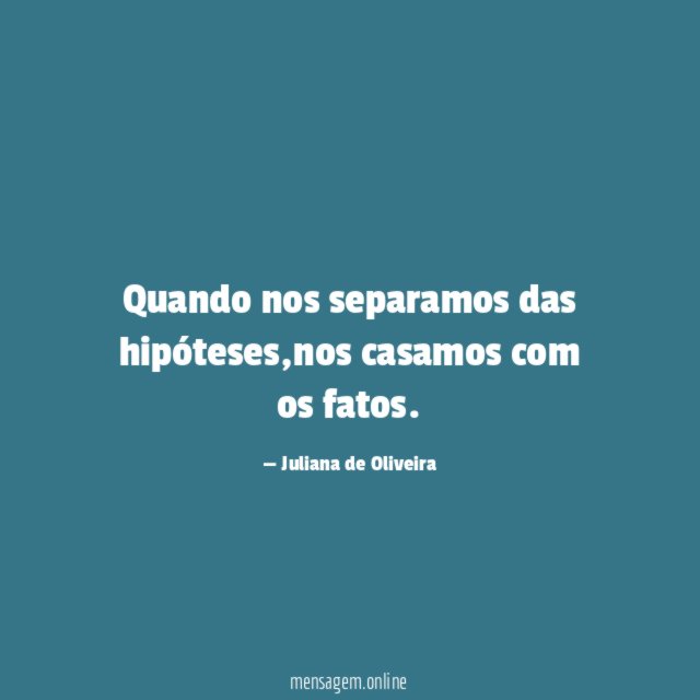 Quando nos separamos das hipóteses