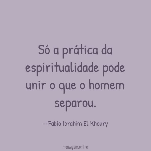 Só a prática da espiritualidade pode unir