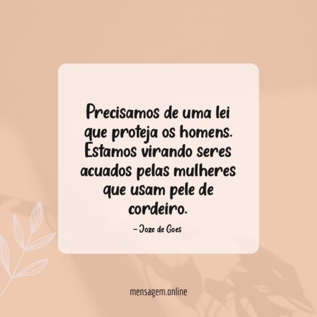 Precisamos de uma lei que proteja os homens
