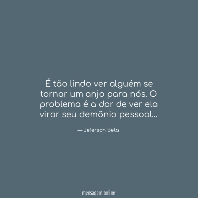É tão lindo ver alguém se tornar um