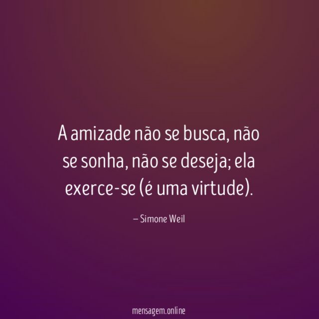 A amizade não se busca