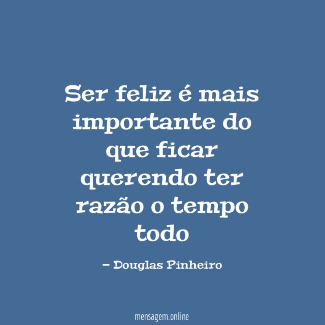 Ser feliz é mais importante do que ficar