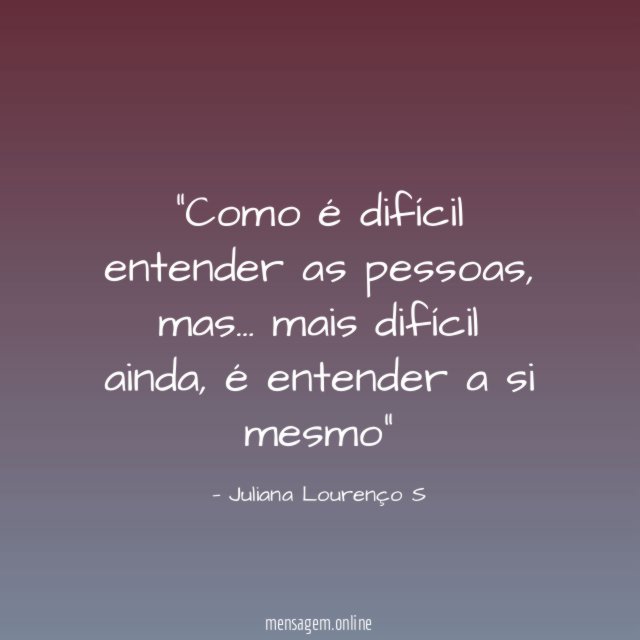 Como é difícil entender as pessoas