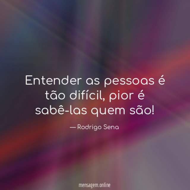 Entender as pessoas é tão difícil