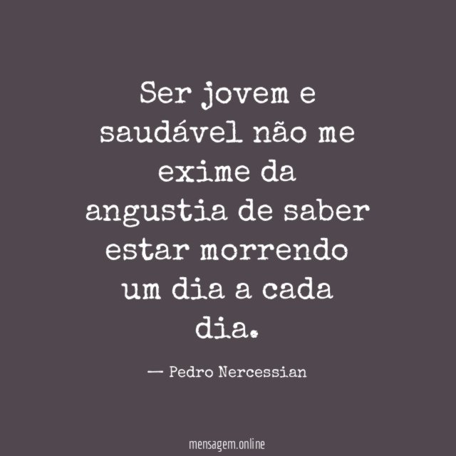 Ser jovem e saudável não me exime da