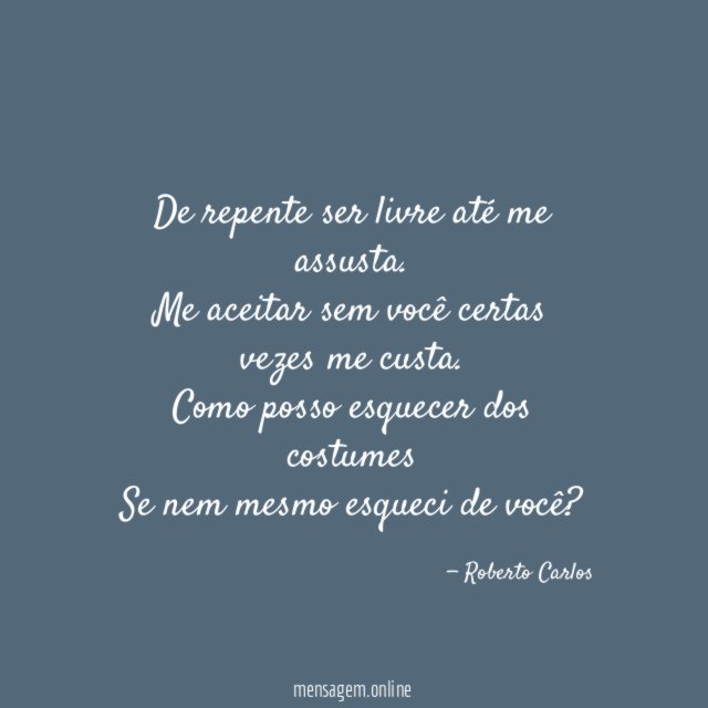 De repente ser livre até me assusta