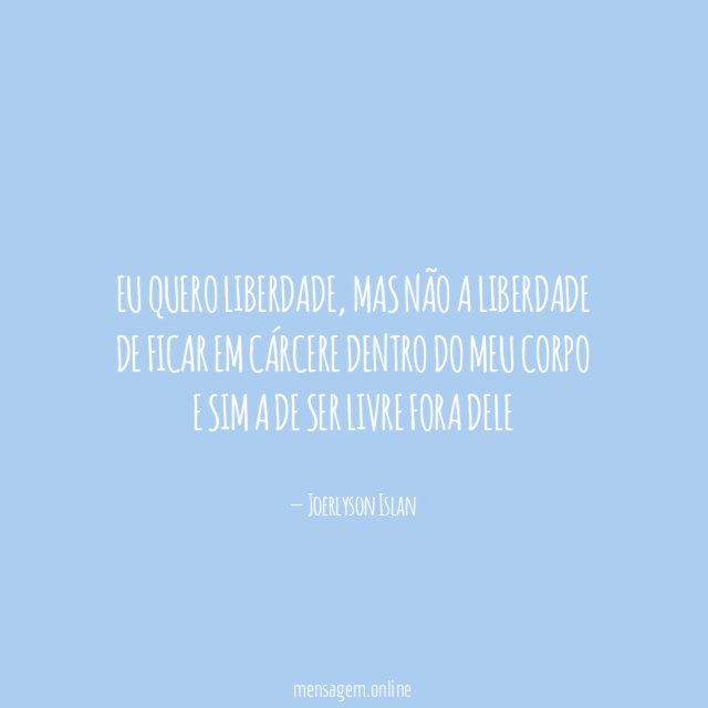 Eu quero liberdade