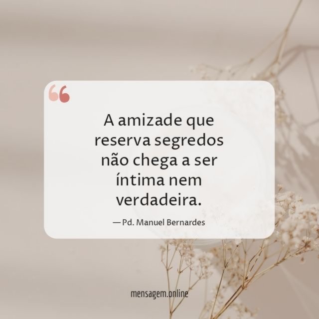 A amizade que reserva segredos não chega a