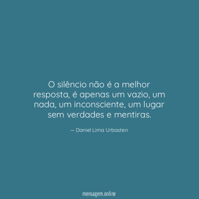 O silêncio não é a melhor resposta