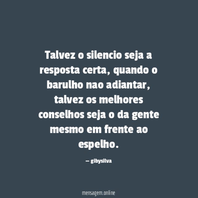 Talvez o silencio seja a resposta certa