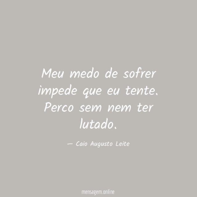 Meu medo de sofrer impede que eu tente