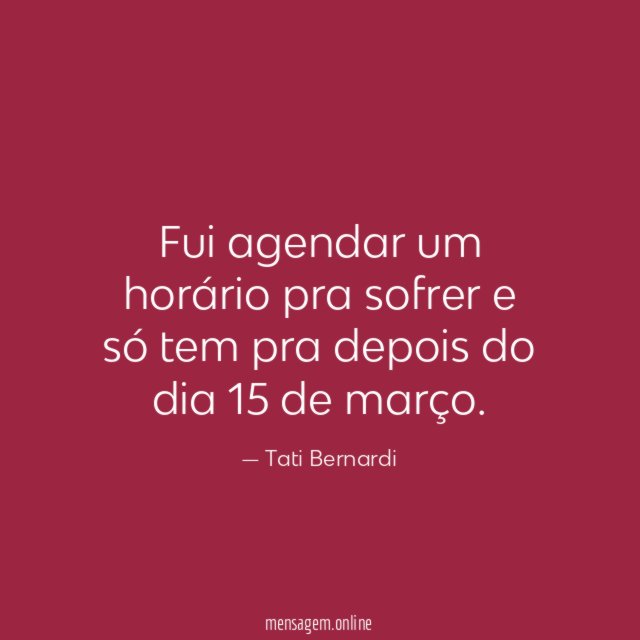 Fui agendar um horário pra sofrer e só