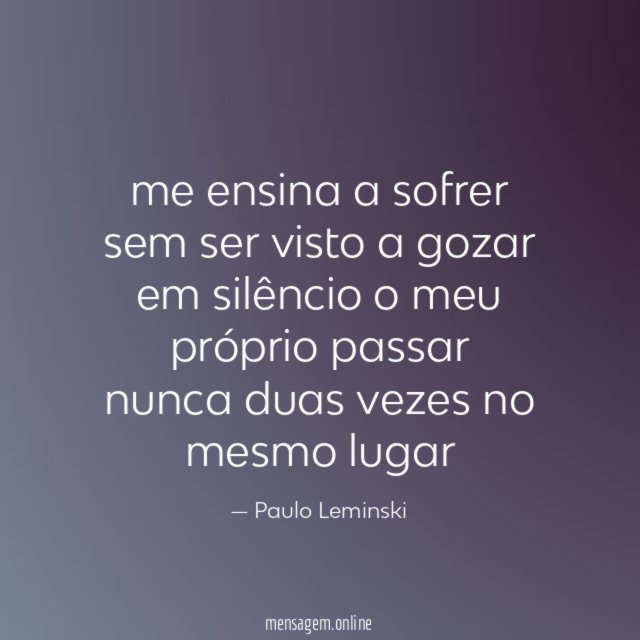 me ensina a sofrer sem ser visto a gozar em