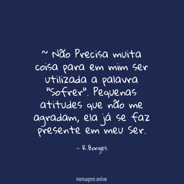 ~ Não Precisa muita coisa para em mim