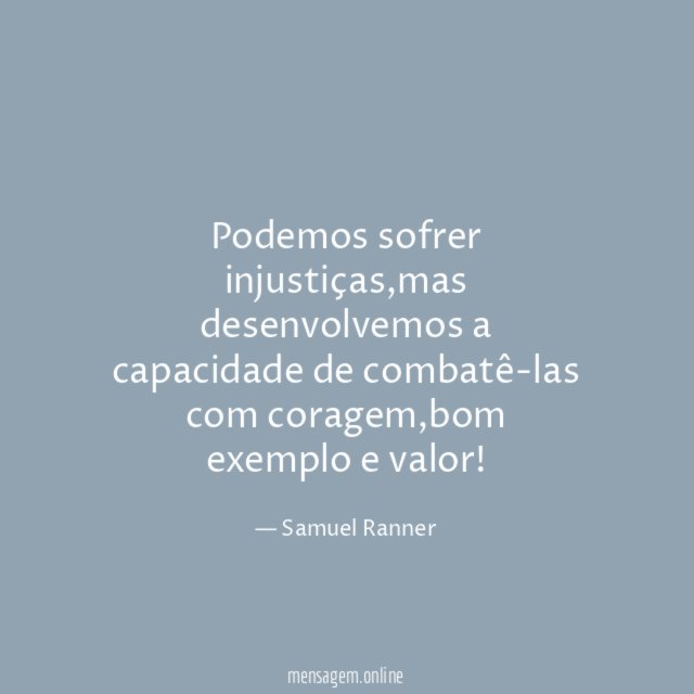 Podemos sofrer injustiças