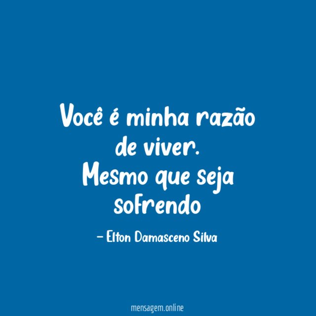 Você é minha razão de viver