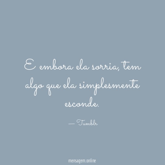 E embora ela sorria