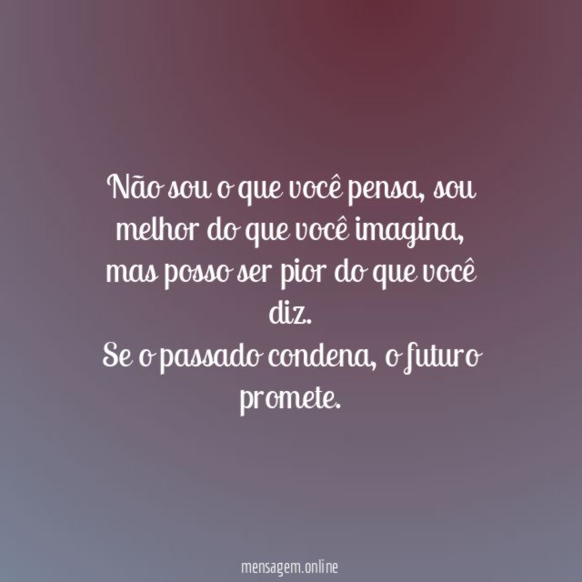 Não sou o que você pensa