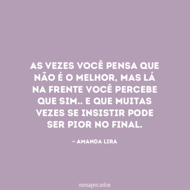 As vezes você pensa que não é o melhor