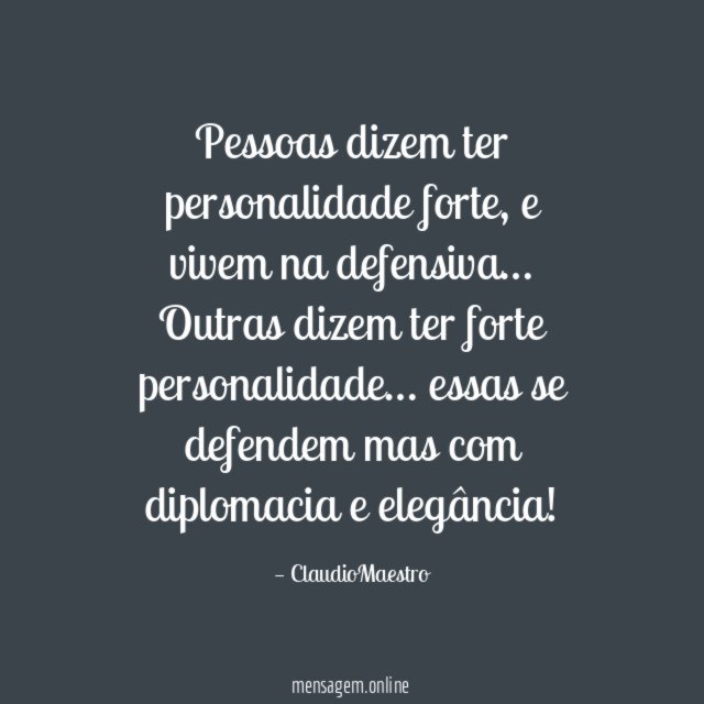 Pessoas dizem ter personalidade forte