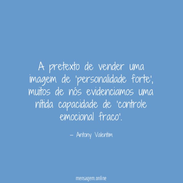 A pretexto de vender uma imagem de ‘personalidade forte’