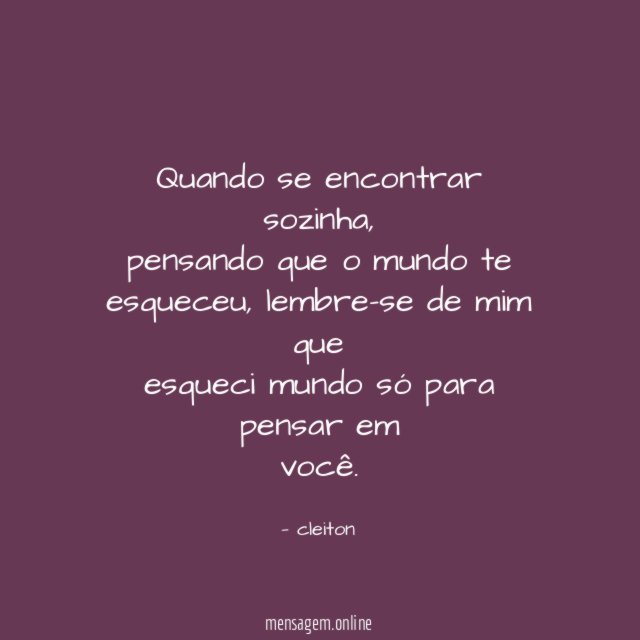 Quando se encontrar sozinha