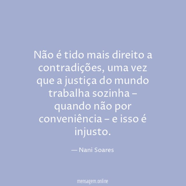 Não é tido mais direito a contradições
