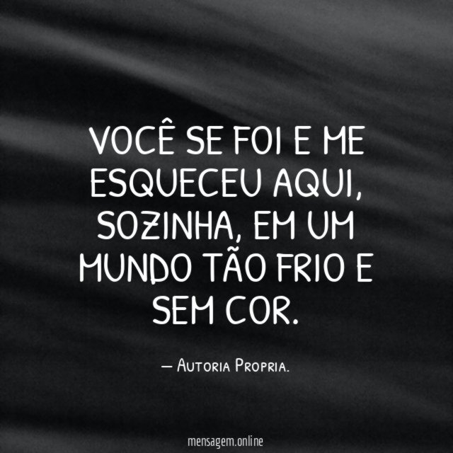 Você se foi e me esqueceu aqui