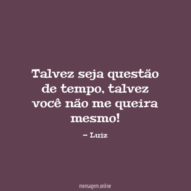Talvez seja questão de tempo