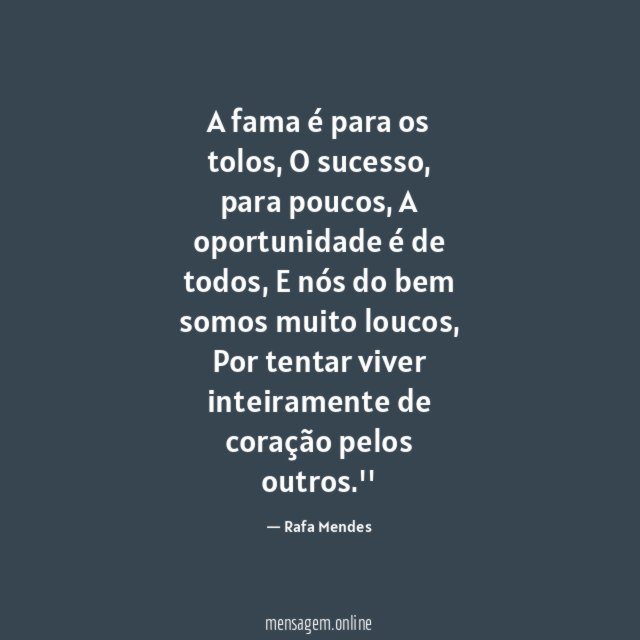 A fama é para os tolos