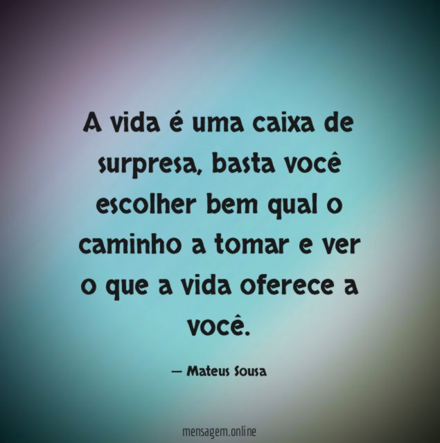 A vida é uma caixa de surpresa