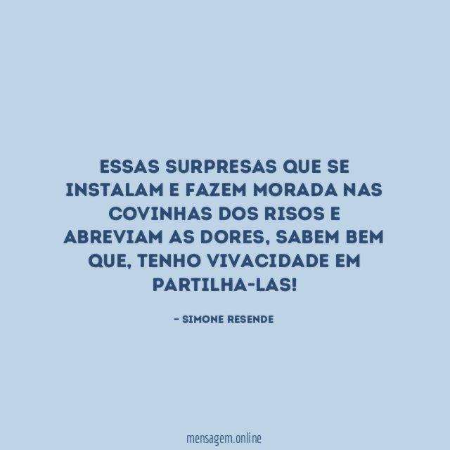 Essas surpresas que se instalam e fazem morada