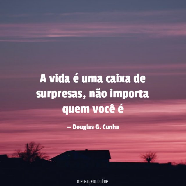 A vida é uma caixa de surpresas