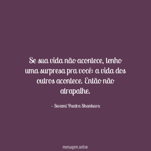 Se sua vida não acontece