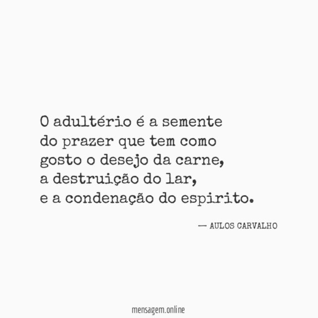 o adultério é a semente do prazer que tem