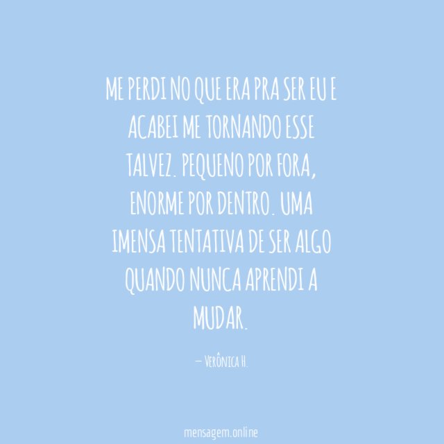 Me perdi no que era pra ser eu