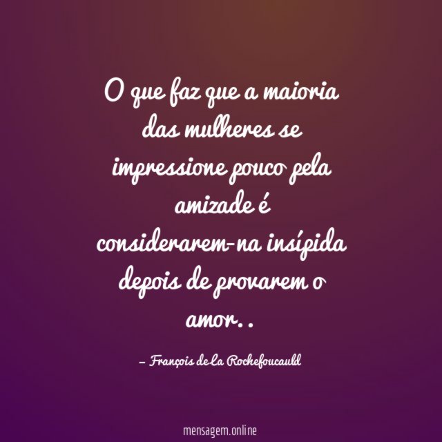 O que faz que a maioria das mulheres