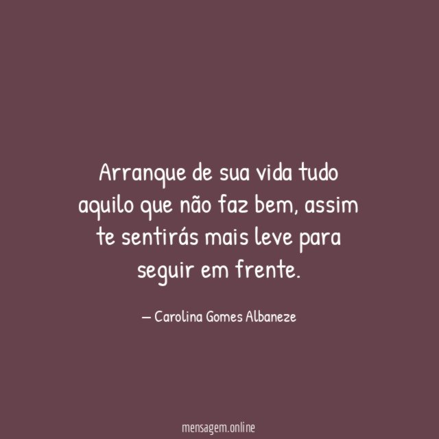 Arranque de sua vida tudo aquilo que não faz bem