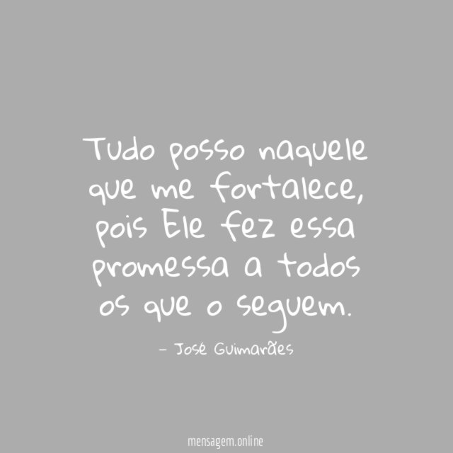 Tudo posso naquele que me fortalece