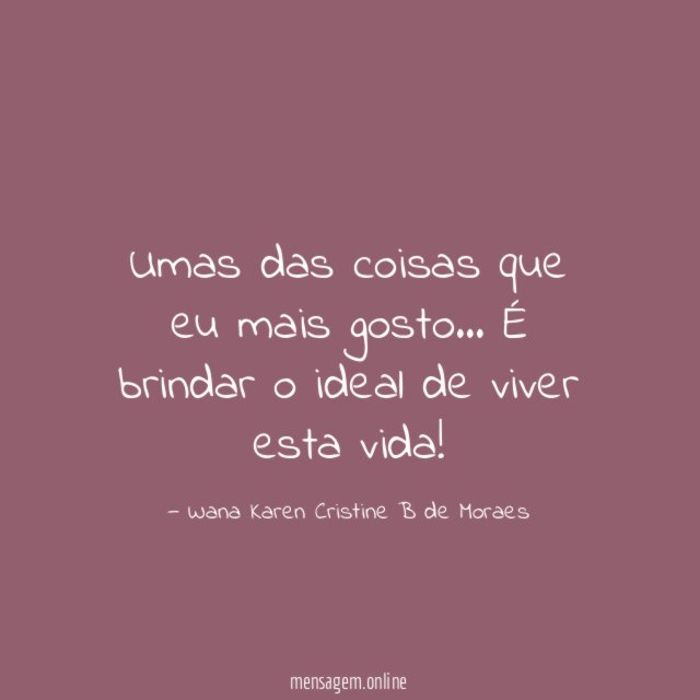 Umas das coisas que eu mais gosto