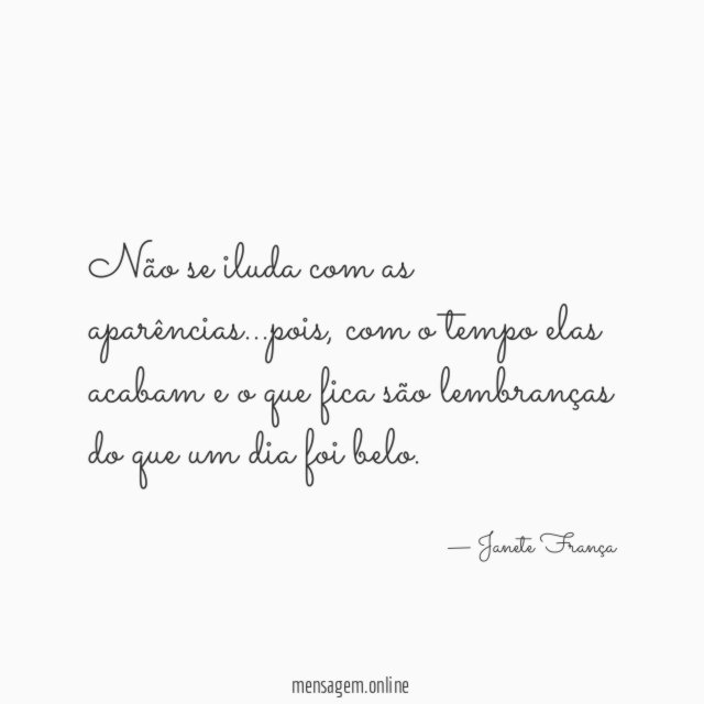 Não se iluda com as aparências