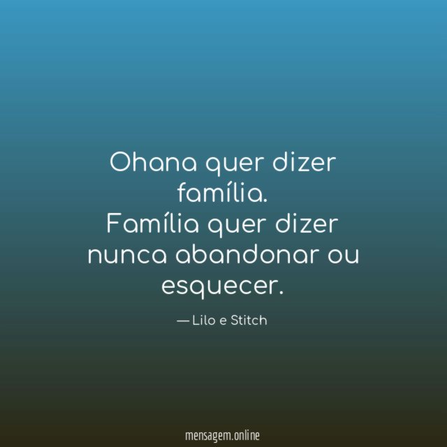Ohana quer dizer família