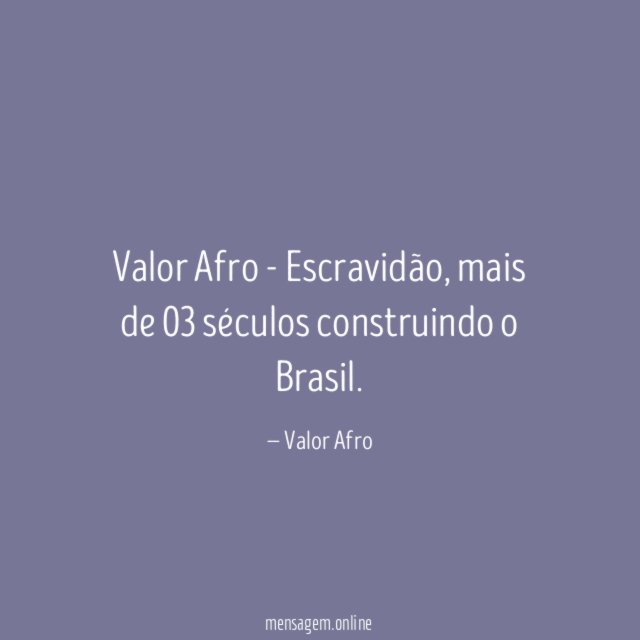 Valor Afro - Escravidão